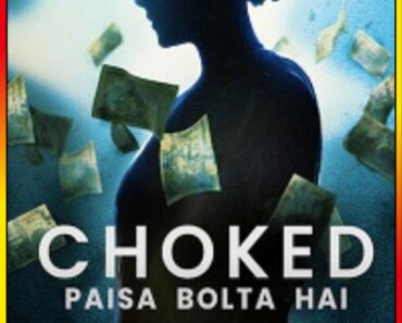 Download Netflix Choked (2020) WEB-DL Hindi Full Movie 480p [350MB] | 720p [850MB] | 1080p [2GB]