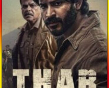 Download Thar – Netflix Original (2022) Hindi Full Movie 480p [400MB] | 720p [1.2GB] | 1080p [3GB]