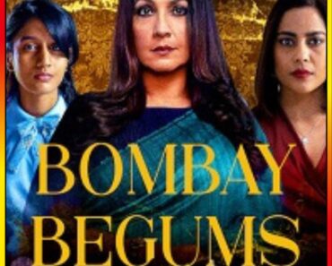 Download Bombay Begums (2021) Season 1 Hindi Complete Netflix WEB Series 480p | 720p | 1080p HDRip