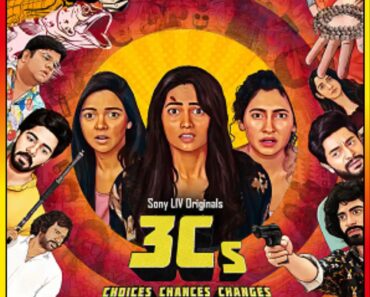 Download 3Cs – Choices, Chances, and Changes (2023) Season 1 Hindi Complete SonyLIV Original WEB Series 480p | 720p | 1080p WEB-DL