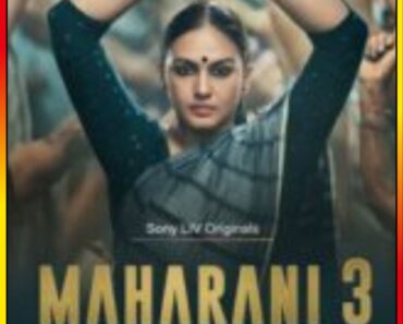 Download Maharani (2024) Season 3 Complete SonyLIV Original Hindi WEB Series 480p | 720p | 1080p WEB-DL